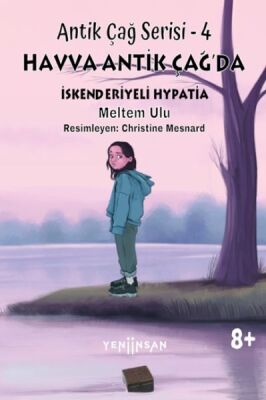 Antik Çağ Serisi – 4 Havva Antik Çağ’da İskenderiyeli Hypatia - 1