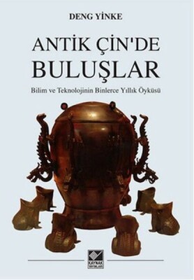 Antik Çin'de Buluşlar - Kaynak (Analiz) Yayınları