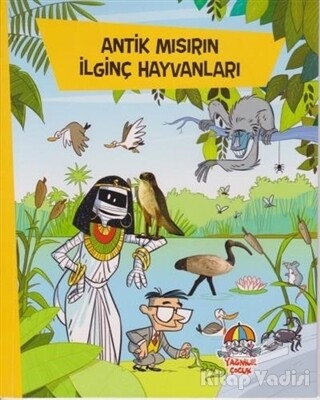 Antik Mısırın İlginç Hayvanları - Yağmur Çocuk