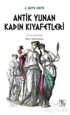 Antik Yunan Kadın Kıyafetleri - Töz Yayınları