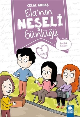 Antika Avcıları - Elanın Neşeli Günlüğü (2. Sınıf) - Mavi Kirpi Kitap