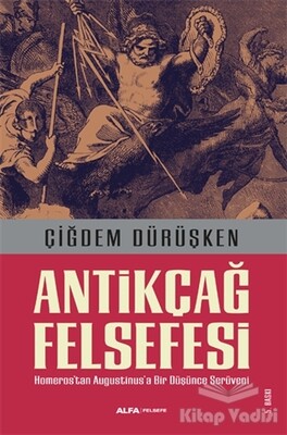 Antikçağ Felsefesi - Alfa Yayınları