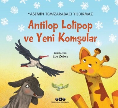 Antilop Lolipop ve Yeni Komşular - Yapı Kredi Yayınları