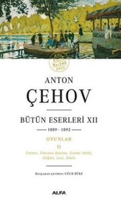 Anton Çehov Bütün Eserleri XII - Alfa Yayınları