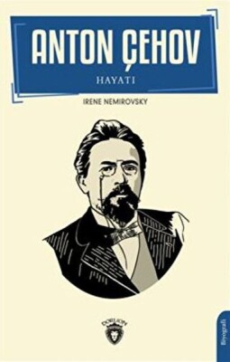 Anton Çehov Hayatı - Dorlion Yayınları
