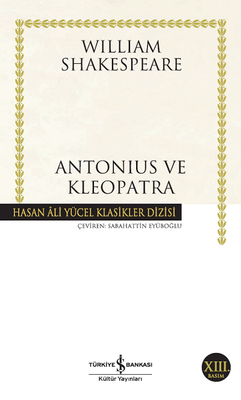 Antonius ve Kleopatra - İş Bankası Kültür Yayınları