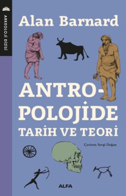 Antropolojide Tarih ve Teori - Alfa Yayınları