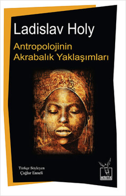 Antropolojinin Akrabalık Yaklaşımları - Heretik Yayıncılık