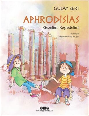 Aphrodisias – Gezelim, Keşfedelim! - 1