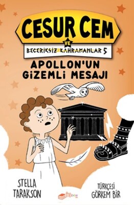 Apollon’un Gizemli Mesajı - Cesur Cem ve Beceriksiz Kahramanlar 5 - The Çocuk