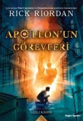 Apollon'un Görevleri Birinci Kitap - Gizli Kahin - Doğan Egmont