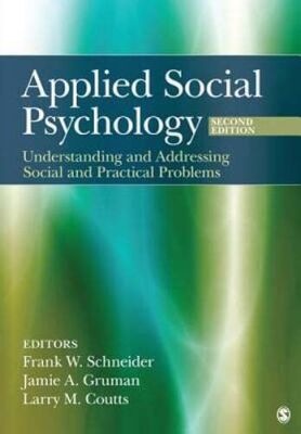 Applied Social Psychology: Understanding and Addressing Social and Practical Problems - 1