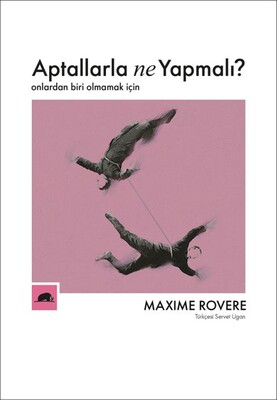 Aptallarla Ne Yapmalı? - Kolektif Kitap