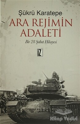 Ara Rejimin Adaleti - İz Yayıncılık