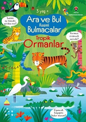 Ara ve Bul Resimli Bulmacalar Tropik Ormanlar - Tübitak Yayınları