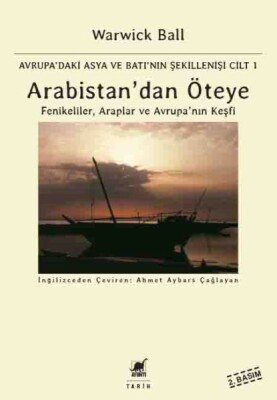 Arabistan'dan Öteye Cilt 1 - Ayrıntı Yayınları