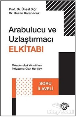 Arabulucu ve Uzlaştırmacı Elkitabı - Optimist Yayın Dağıtım