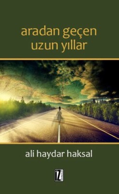 Aradan Geçen Uzun Yıllar - İz Yayıncılık