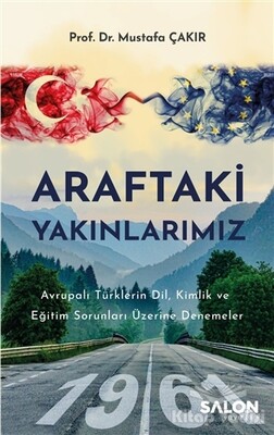 Araftaki Yakınlarımız - Salon Yayınları