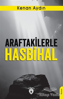 Araftakilerle Hasbihal - Dorlion Yayınları