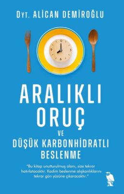 Aralıklı Oruç ve Düşük Karbonhidratlı Beslenme - 1