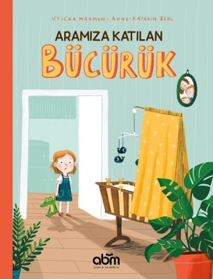 Aramıza Katılan Bücürük - Abm Yayınevi