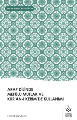 Arap Dilinde Mefûlü Mutlak Ve Kur’Ân-I Kerim’De Kullanımı - Nizamiye Akademi