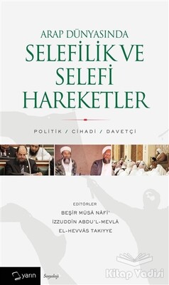 Arap Dünyasında Selefilik ve Selefi Hareketler - Yarın Yayınları