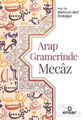 Arap Gramerinde Mecaz - Ensar Neşriyat