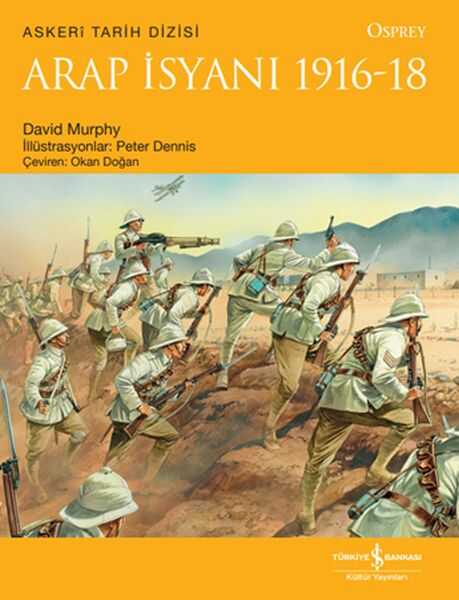 İş Bankası Kültür Yayınları - Arap İsyanı 1916-18