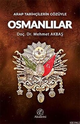 Arap Tarihçilerin Gözüyle Osmanlılar - Nida Yayınları