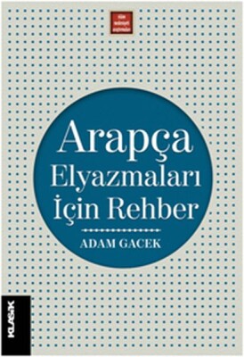 Arapça Elyazmaları İçin Rehber - Klasik Yayınları