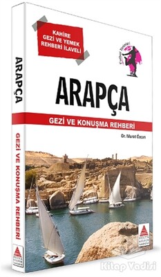 Arapça Gezi ve Konuşma Rehberi - Delta Kültür Yayınevi