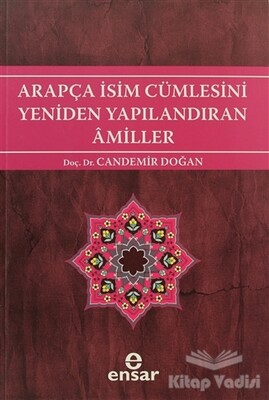 Arapça İsim Cümlesini Yeniden Yapılandıran Amiller - Ensar Neşriyat