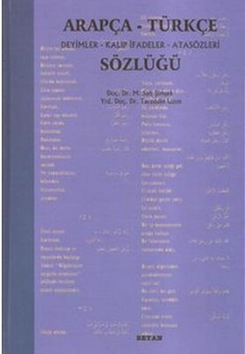 Arapça Türkçe Deyimler Kalıp İfadeler ve Atasözleri Sözlüğü - Beyan Yayınları