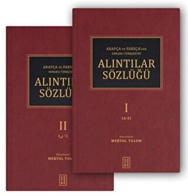 Arapça ve Farsça’dan Osmanlı Türkçesi’ne Alıntılar Sözlüğü (2 Cilt) - Ketebe Yayınları