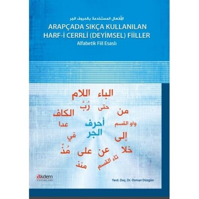 Arapçada Sıkça Kullanılan Harf i Cerrli Deyimsel Fiiller Alfabetik Fiil Esaslı - Akdem Yayınları