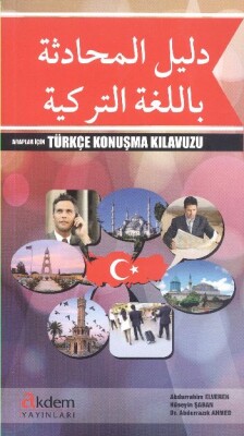 Araplar İçin Türkçe Konuşma Kılavuzu - Akdem Yayınları