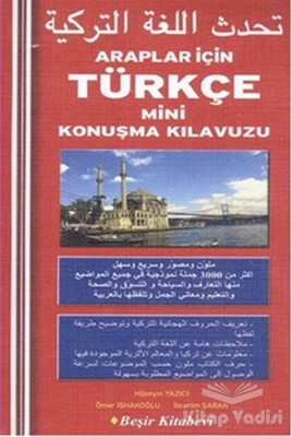Araplar İçin Türkçe Mini Konuşma Kılavuzu - Beşir Kitabevi