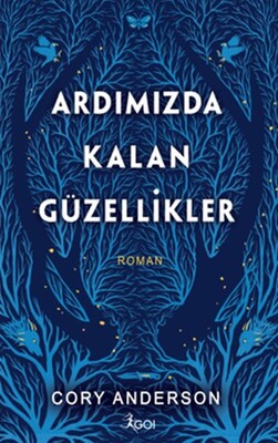 Ardımızda Kalan Güzellikler - GO! Kitap