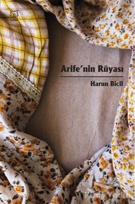 Arife'nin Rüyası - Luna Yayınları