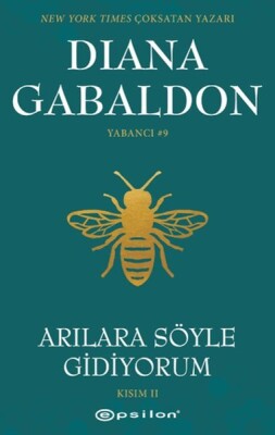 Arılara Söyle Gidiyorum (Kısım 2) Yabancı - Epsilon Yayınları
