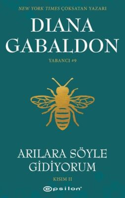 Arılara Söyle Gidiyorum (Kısım 2) Yabancı - 1