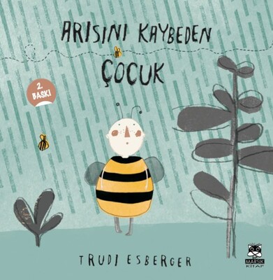 Arısını Kaybeden Çocuk - Marsık Yayıncılık