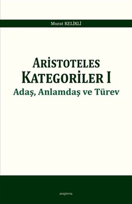 Aristoteles Kategoriler 1 - Araştırma Yayınları