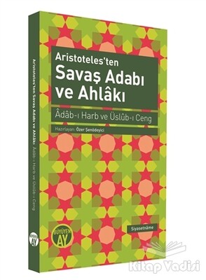 Aristoteles'ten Savaş Adabı ve Ahlakı - Büyüyen Ay Yayınları