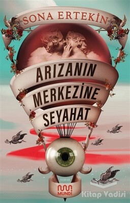 Arızanın Merkezine Seyahat - Mundi Kitap