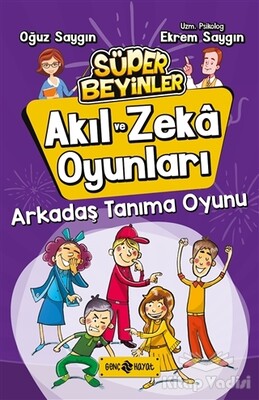 Arkadaş Tanıma Oyunu - Akıl ve Zeka Oyunları 3 - Genç Hayat