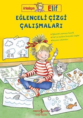 Arkadaşım Elif – Eğlenceli Çizgi Çalışmaları - İş Bankası Kültür Yayınları