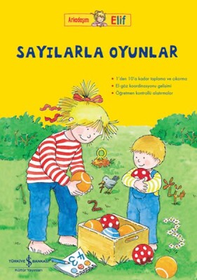 Arkadaşım Elif - Sayılarla Oyunlar - İş Bankası Kültür Yayınları